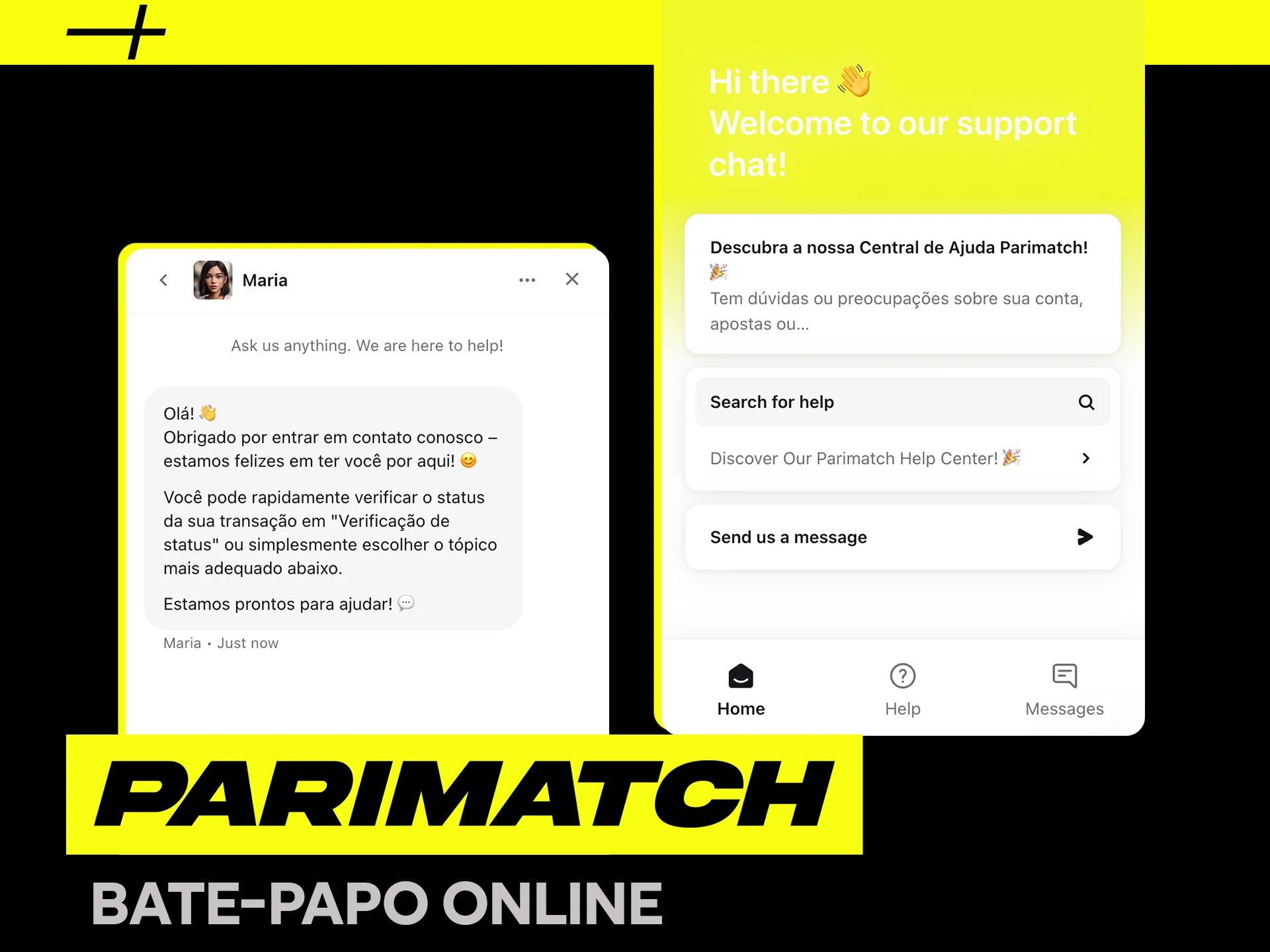 Peça ajuda com nosso bate-papo.